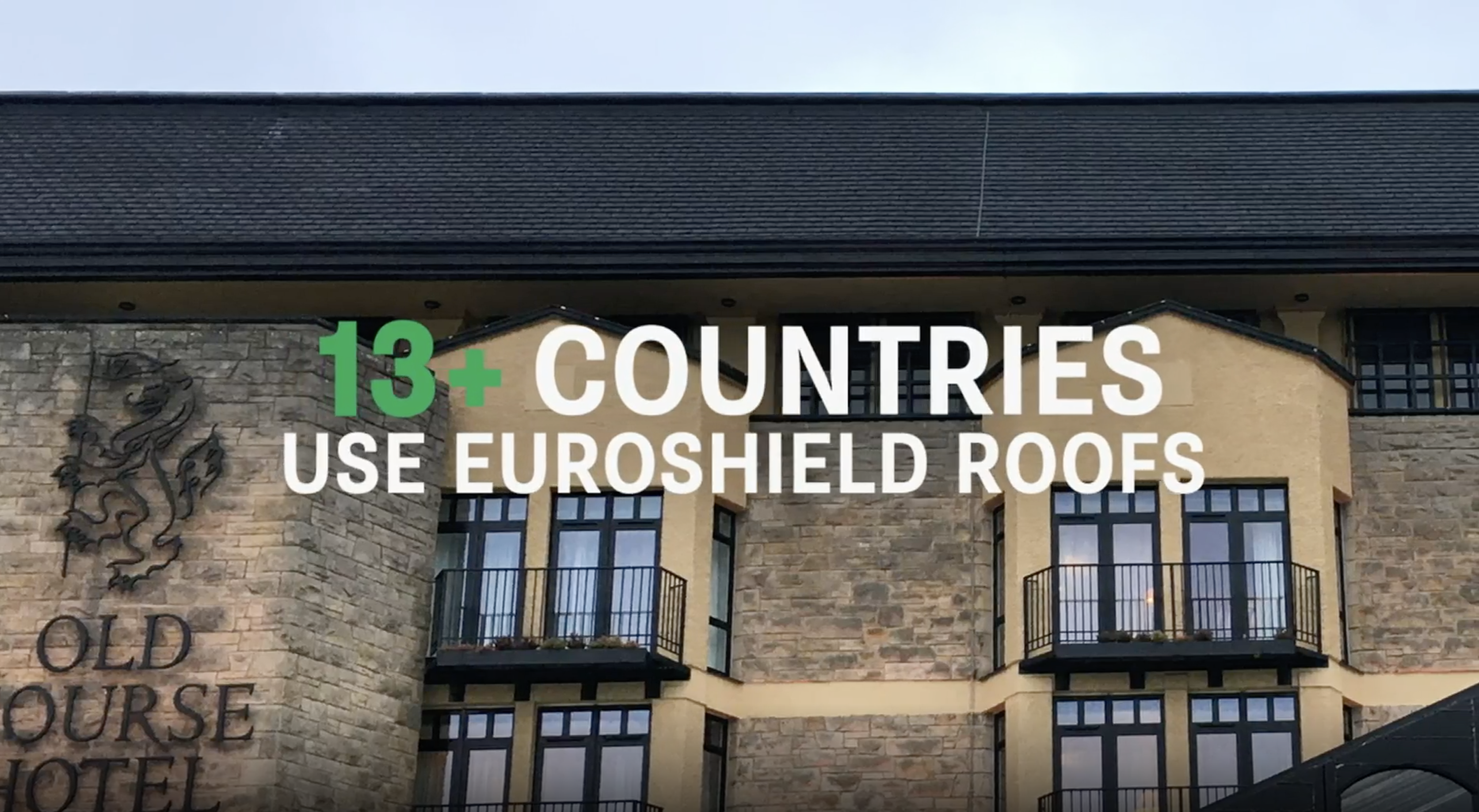 Euroshield 13+ countries use euroshield roofs