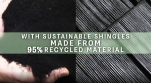 Euroshield With sustainable shingles made from 95 recycled material